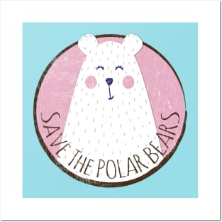 Save the Polar Bears Posters and Art